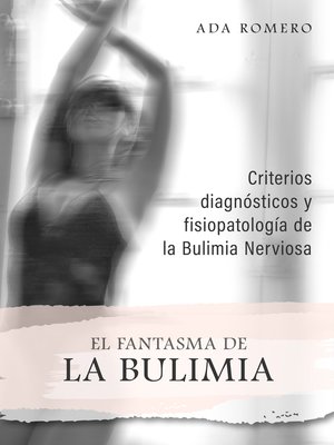 cover image of El Fantasma de La Bulimia: Criterios diagnósticos y fisiopatología de la Bulimia Nerviosa